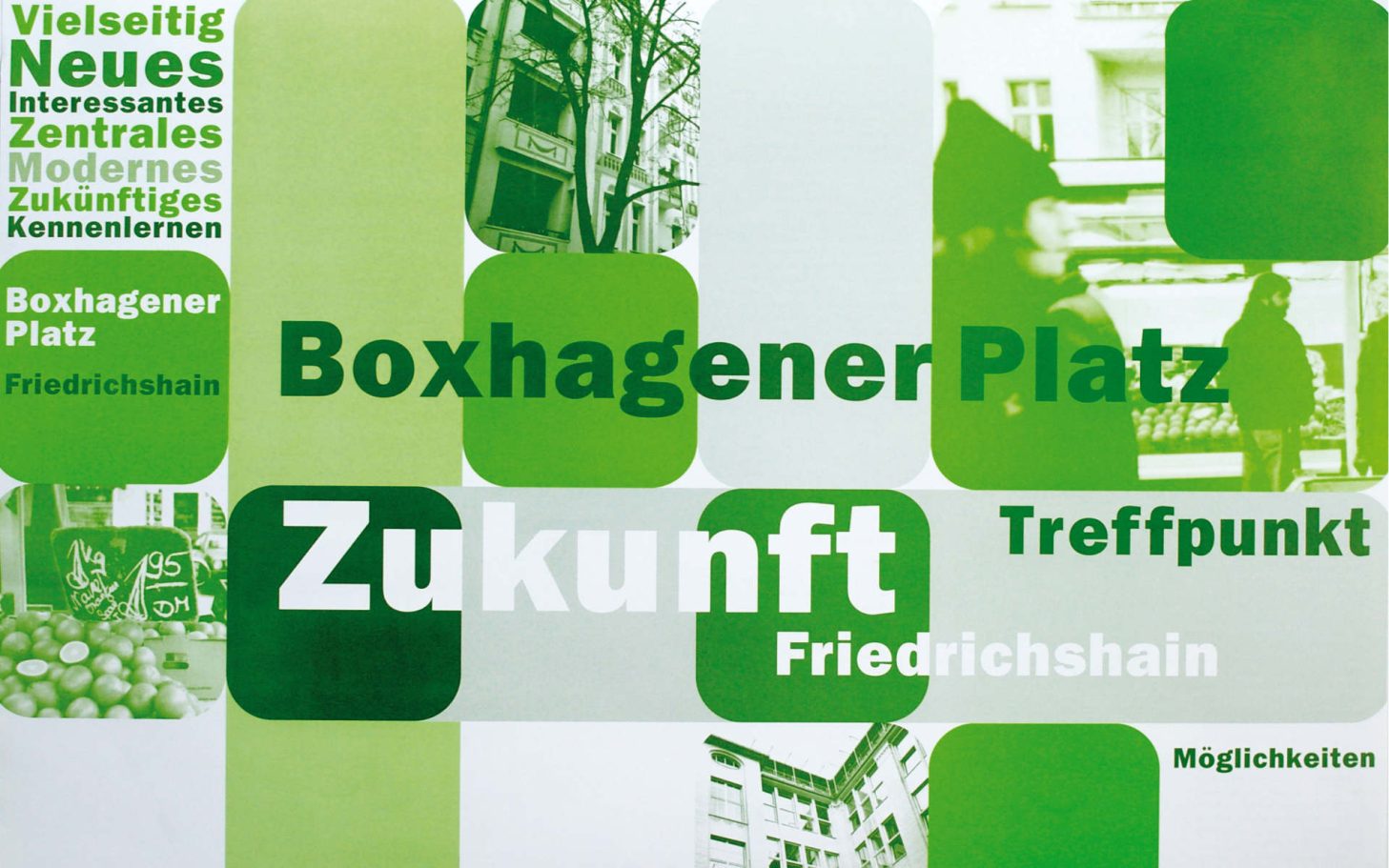 Plakat mit Text auf grünen Hintergründen: "Boxhagener Platz" und "Zukunft".